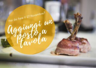 Aggiungi un posto a tavola... 🎼

Mangiamo insieme Sabato 27 Novembre? Saremo eccezionalmente aperti in modalità ristorante 🍝
Attenzione: la prenotazione è obbligatoria!
Chiama il 📞 +39 340 969 2603 per assicurarti il tuo tavolo